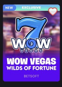 WOW Vegas Wilds of Fortune exclusive game thumbnail