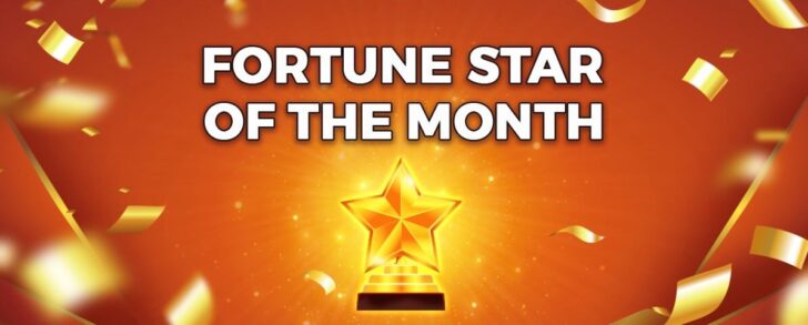 Fortune Star of the Month