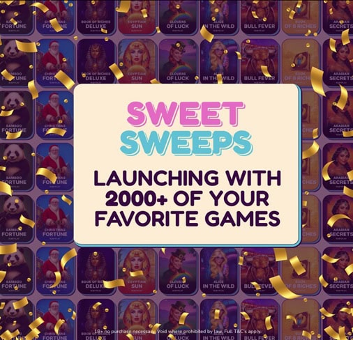 Sweet Sweeps Games Launch