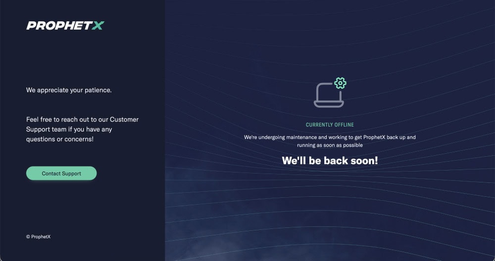 prophetx maintenance mode